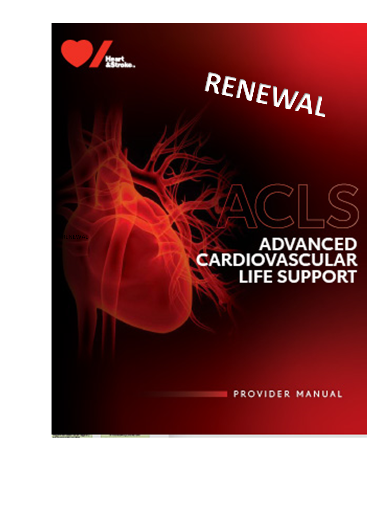 Advanced Cardiac Life Support Provider Renewal - Nurse/EMS/RT ANY DATE