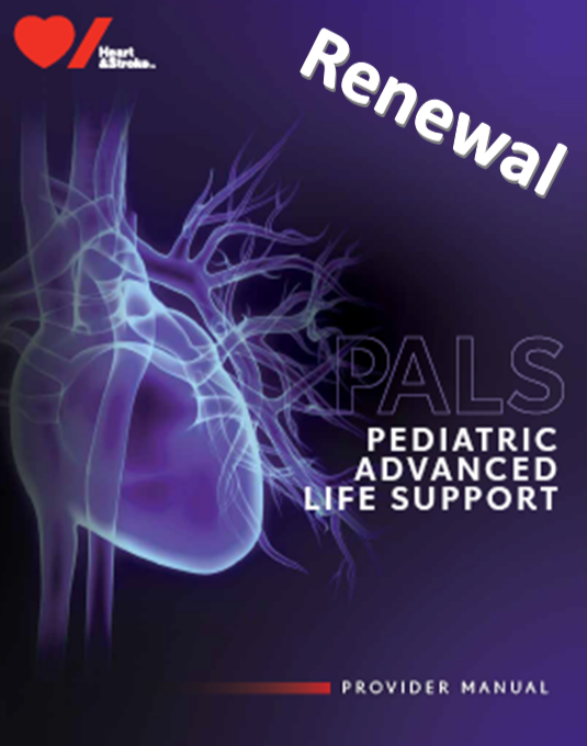 Pediatric Advanced Life Support Provider RENEWAL Nurse/RT/EMS - ANY DATE