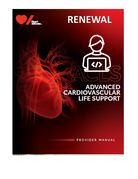 Advanced Cardiac Life Support Blended Program RENEWAL RN/EMS/RT